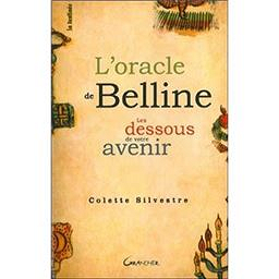 L'oracle de belline - Les dessous de votre avenir