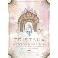 Cristaux et Voyage Astral
