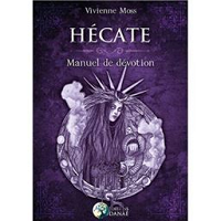 Hécate - Manuel de dévotion