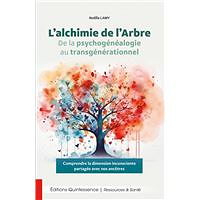 L'alchimie de l'Arbre - De la Psychogénéalogie
