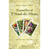 Le Grand Livre de L'Oracle des Miroirs